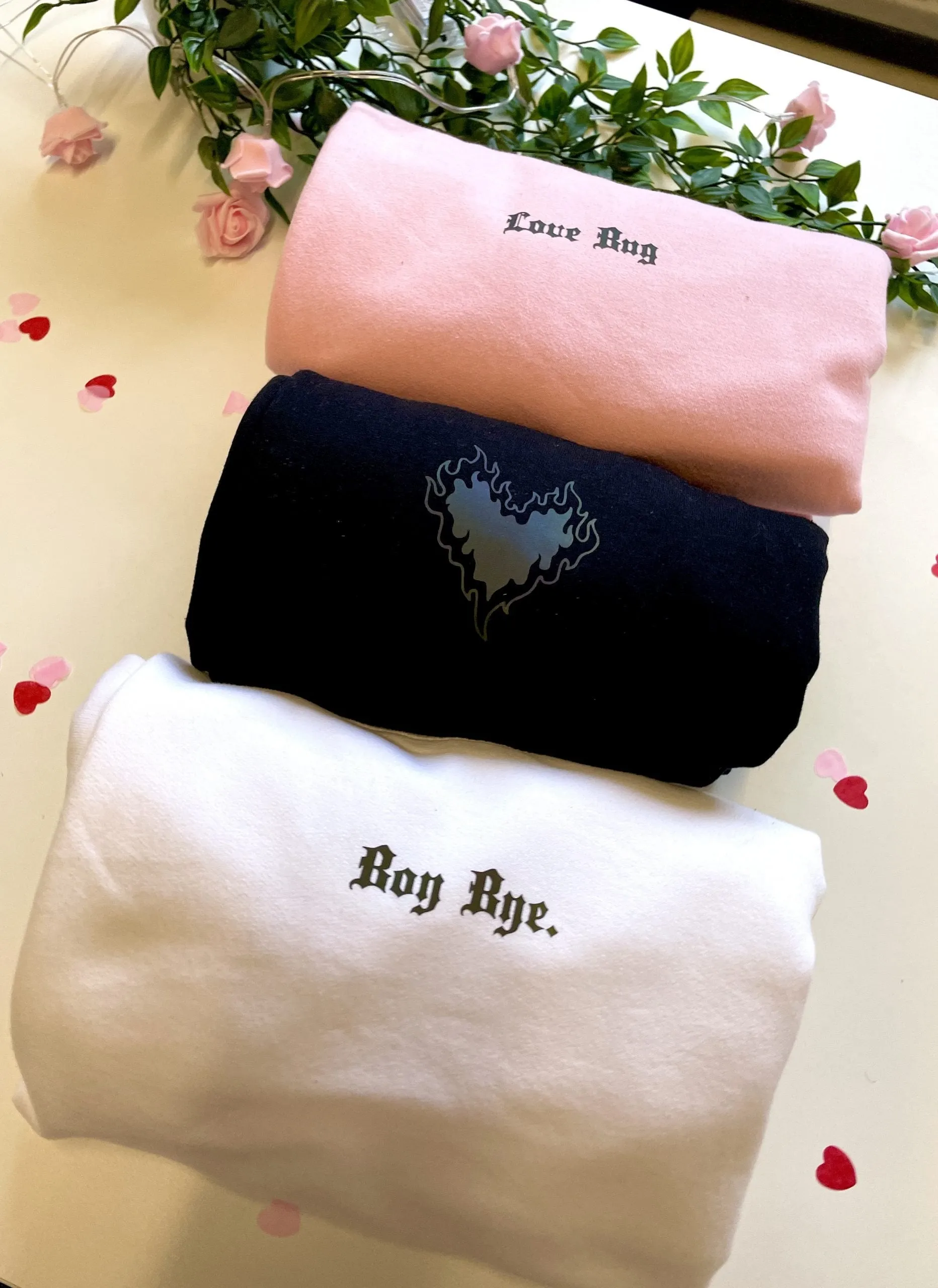 Valentines - Boy Bye Sweatshirt